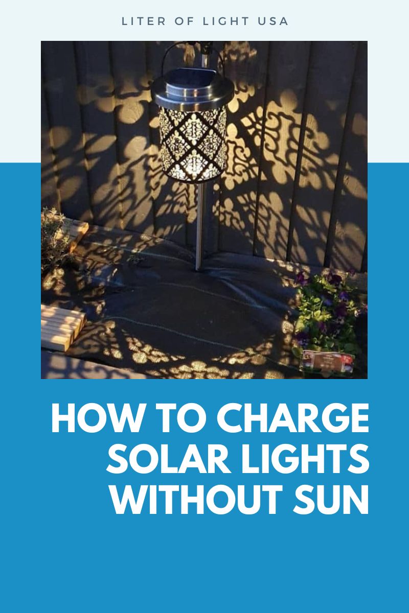 Charge Solar Lights Without Sun