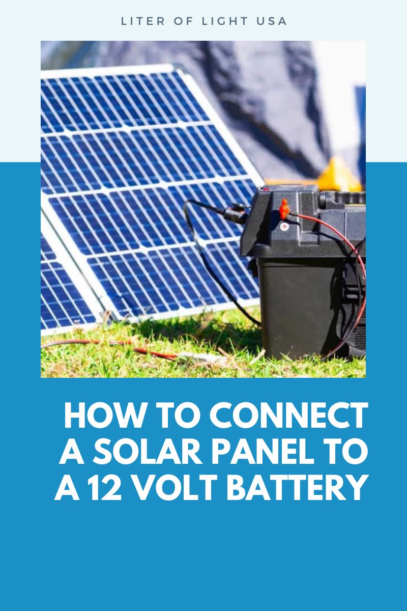 Connect a Solar Panel to a 12 Volt Battery