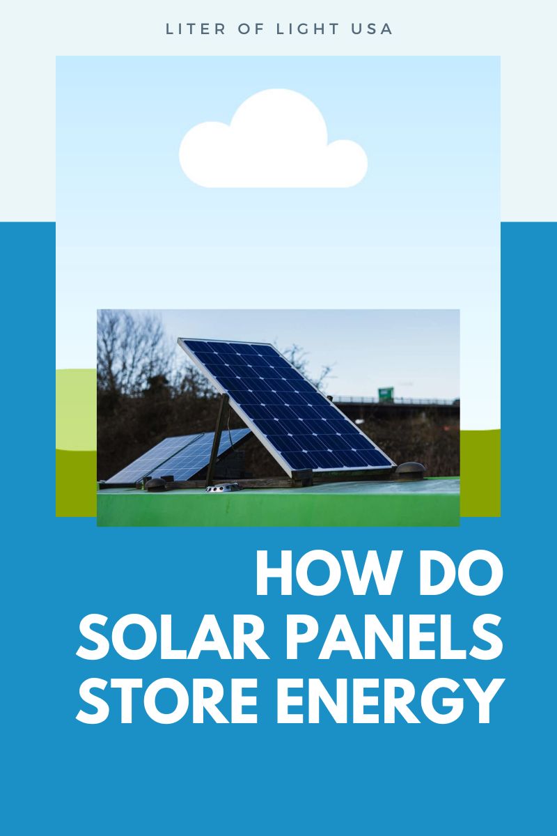 How Do Solar Panels Store Energy