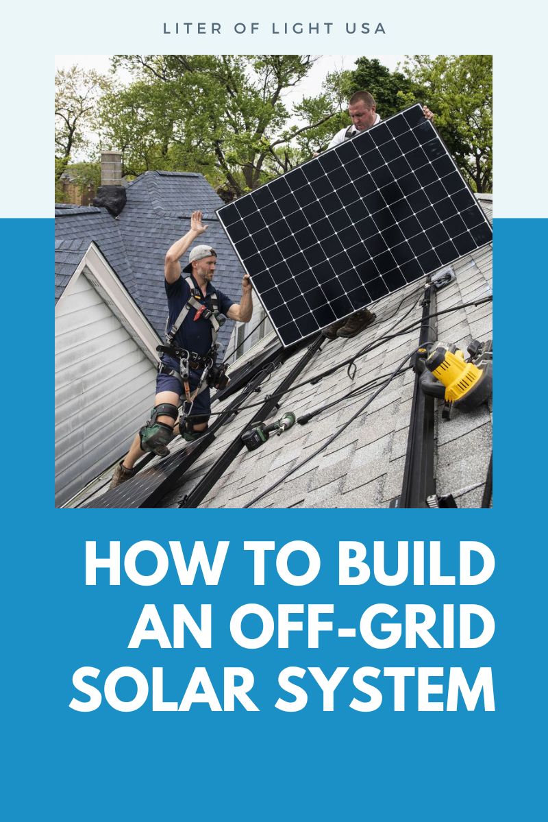 How to Build an Off-Grid Solar System
